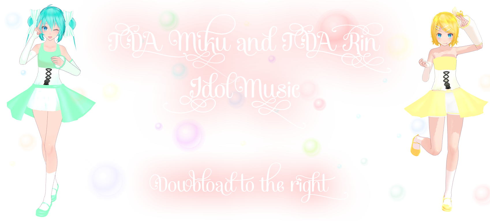 TDA Miku and TDA Rin Idol Music Download [MMD] by Yuu2002 on DeviantArt