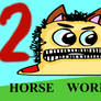 Horse Worm Movie 2