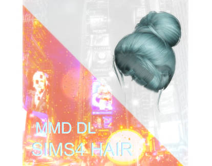 SIMS4 hair MMD DL
