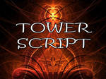 Tower Script by Shortgreenpigg
