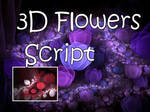3D Flowers Script by Shortgreenpigg