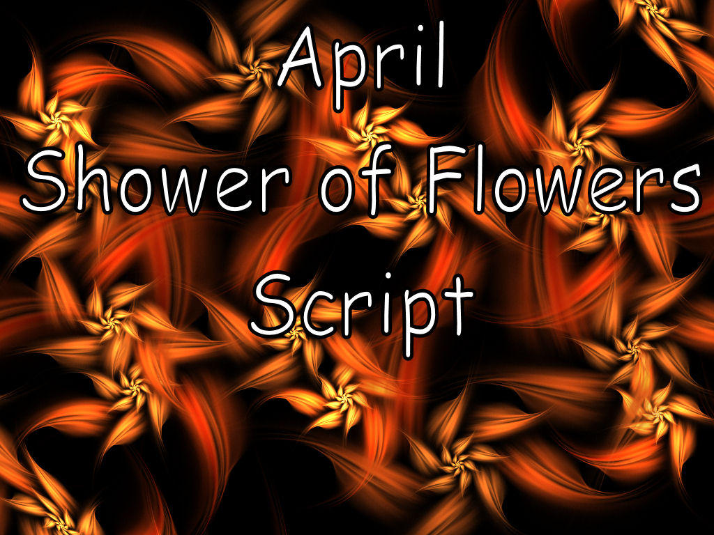 April In Script April Shower of Flowers Script by Shortgreenpigg on DeviantArt