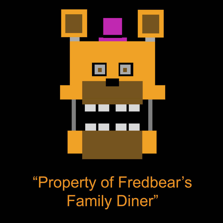 Property of Fredbear's Family Diner by GoldenRichard93 on DeviantArt