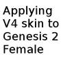 Applying V4 textures to Genesis 2 Female