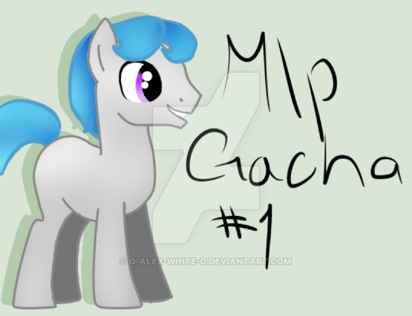 MLP Gacha #1 by o-Alex-White-o on DeviantArt