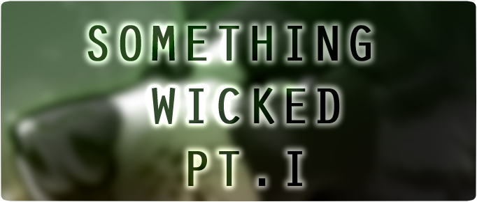 Ori's Patronage | Something Wicked Pt. I