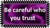 Be careful who you trust by KittyJewelpet78