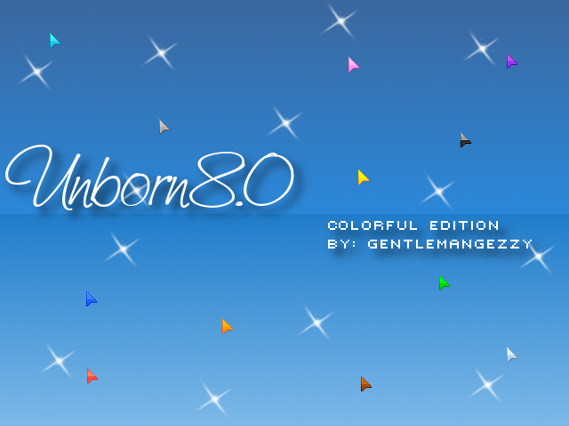 Unborn 8.0 Colorful Edition by GentlemanGezzy