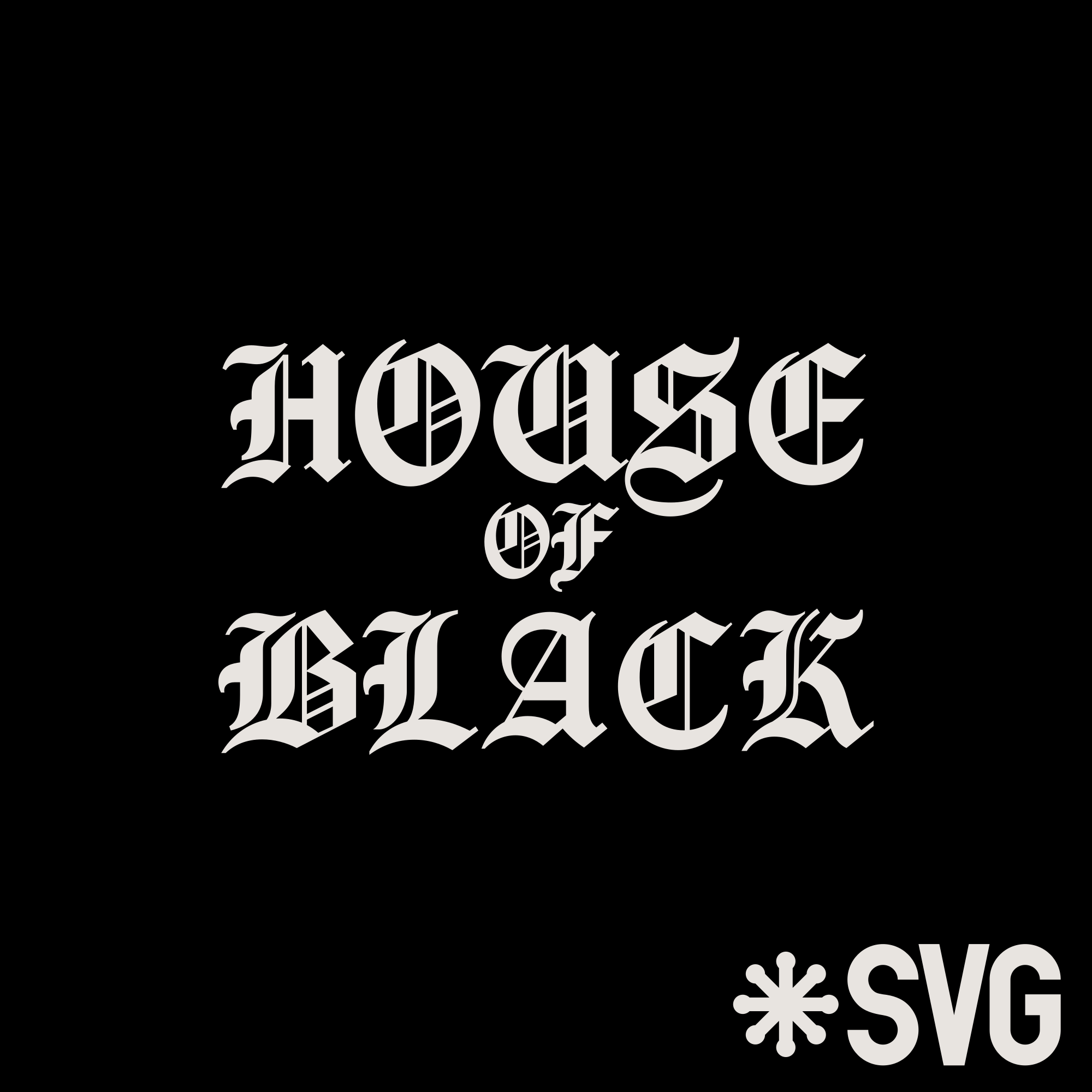 House Of Black Logo SVG by HellMen45 on DeviantArt