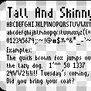 Tall and Skinny: Pixel Font