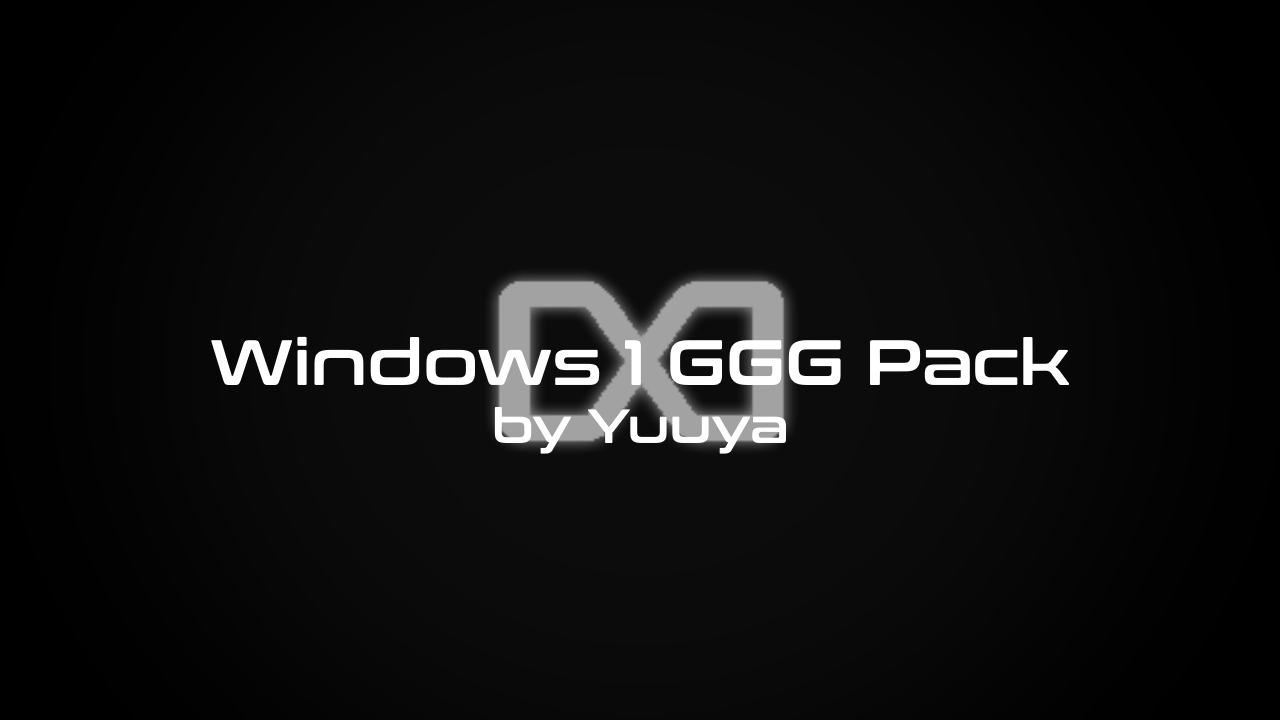 Windows 1 GGG Pack by Yuuya1202 on DeviantArt