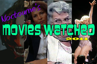 Noc's Movies Watched 2011