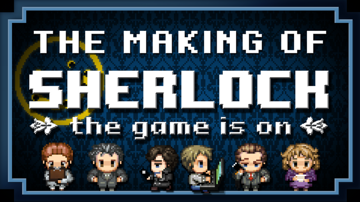 Behind the Scenes of SHERLOCK THE GAME IS ON