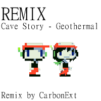 Cave Story - Geothermal: Remix