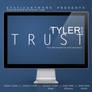 In Tyler We Trust