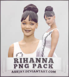 RIHANNA PNG PACK | ASSJAY