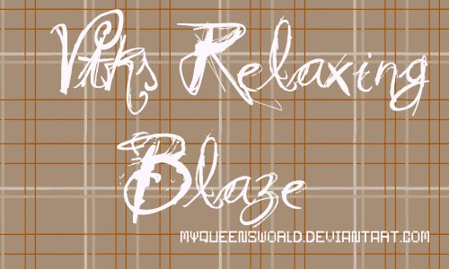 Vtks Relaxing blaze FREE FONT