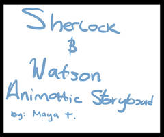 Sherlock and Watson animatic part1