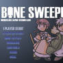 Bone Sweeper