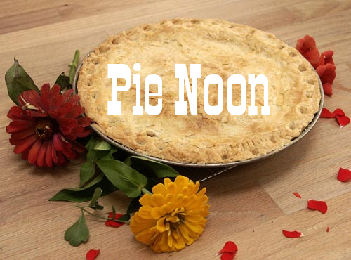 Pie Noon