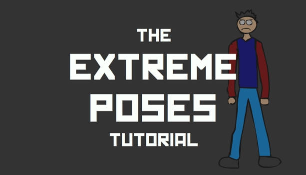 EXTREME Poses Tutorial