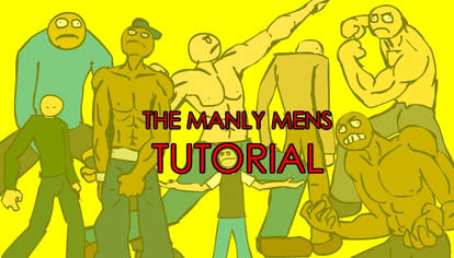 THE MANLY MENS TUTORIAL