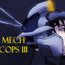 Mech Cops III Pt 1