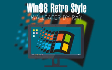 Win98 Reto Style Wallpaper by Ray