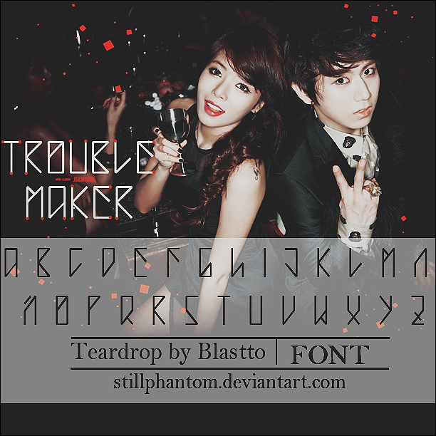 Trouble maker Font by StillPhantom on DeviantArt