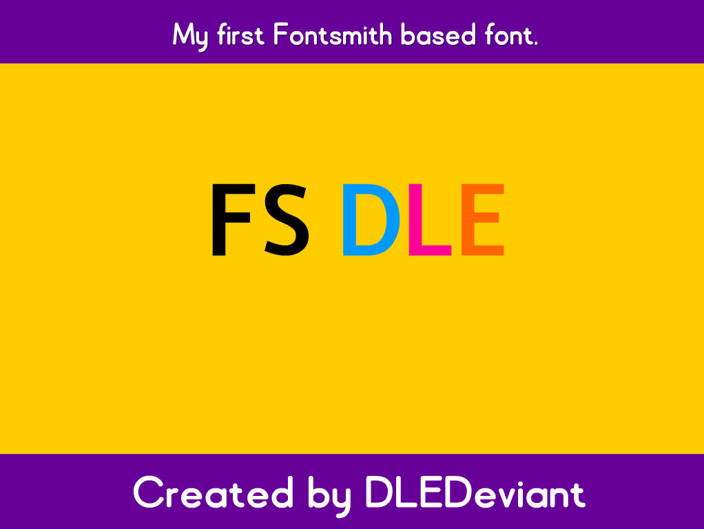 My very first Fontsmith based font. by DLEDeviant on DeviantArt