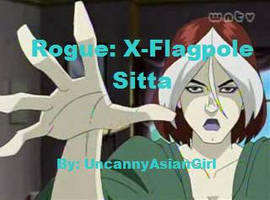 Rogue: X-Flagpole Sitta'