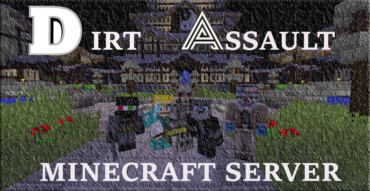 Dirt Assault Minecraft Server Banner By Undercoverjosh On Deviantart