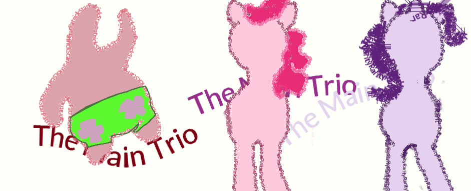 The Main Trio by Name by PinkiePieGummy101 on DeviantArt