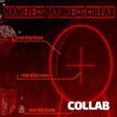 Nameless Madness Collab