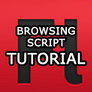 Browsing Script Tutorial