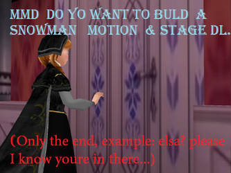 Do you want to build a snowman motion DL.