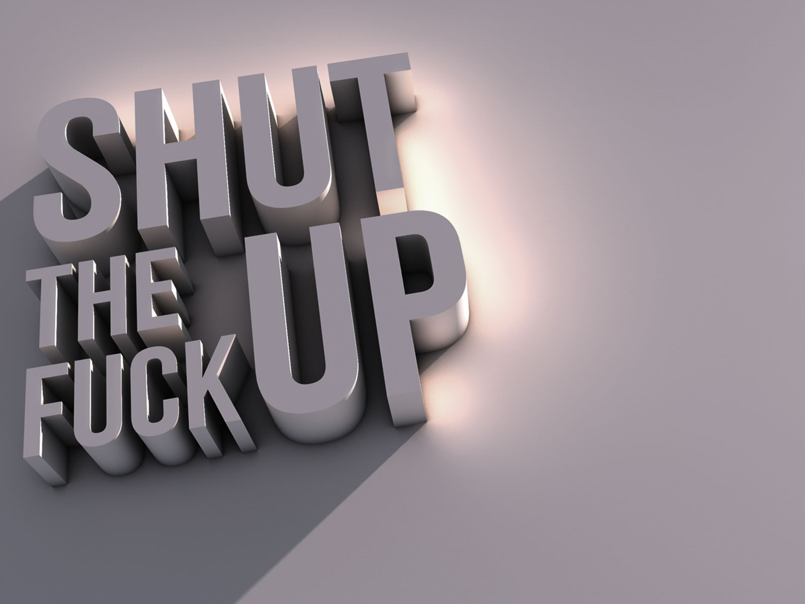 Shut the fuck up - wallpaper