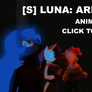 [S] Luna: Arrive