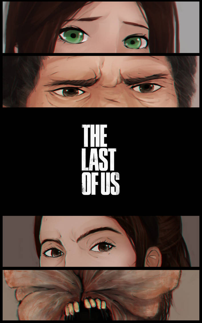 THE LAST OF US by I3ushidoKuroi on DeviantArt