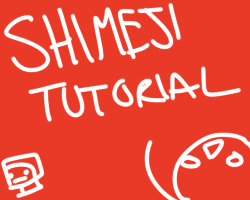 TUTORIAL: How to Make a Shimeji by scenikeight