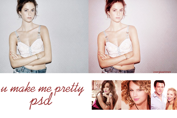 You make me pretty, psd.