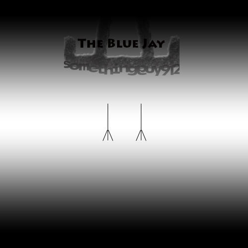 The Blue Jay by Somethingguy912 on DeviantArt