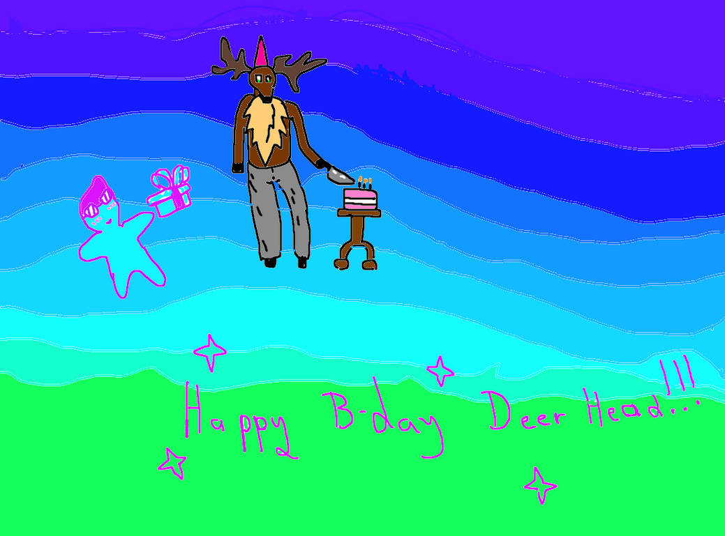 HAPPY BIRTHDAY DEER HEAD!!!!! by DDvirus on DeviantArt