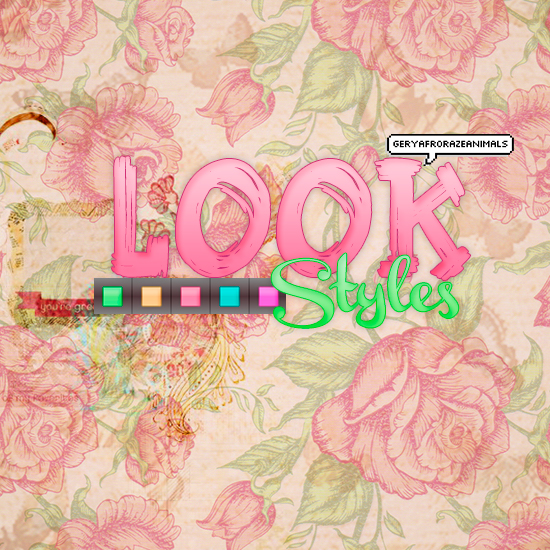 Look styles