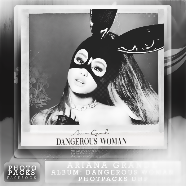 Dangerous Woman- Ariana Grande