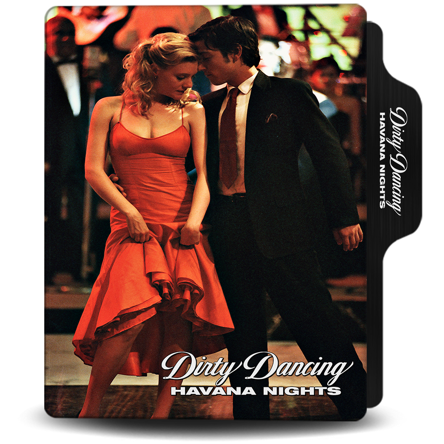 Dirty Dancing Havana Nights v2 by rogegomez on DeviantArt