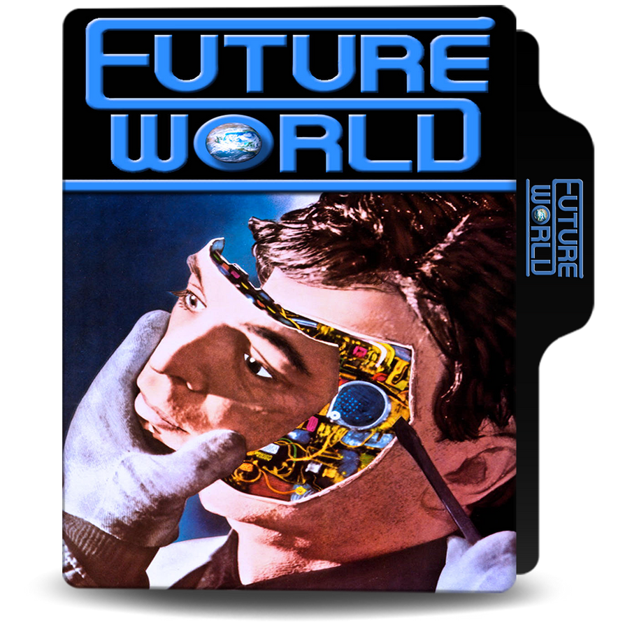 Futureworld (1976) v4 by rogegomez on DeviantArt
