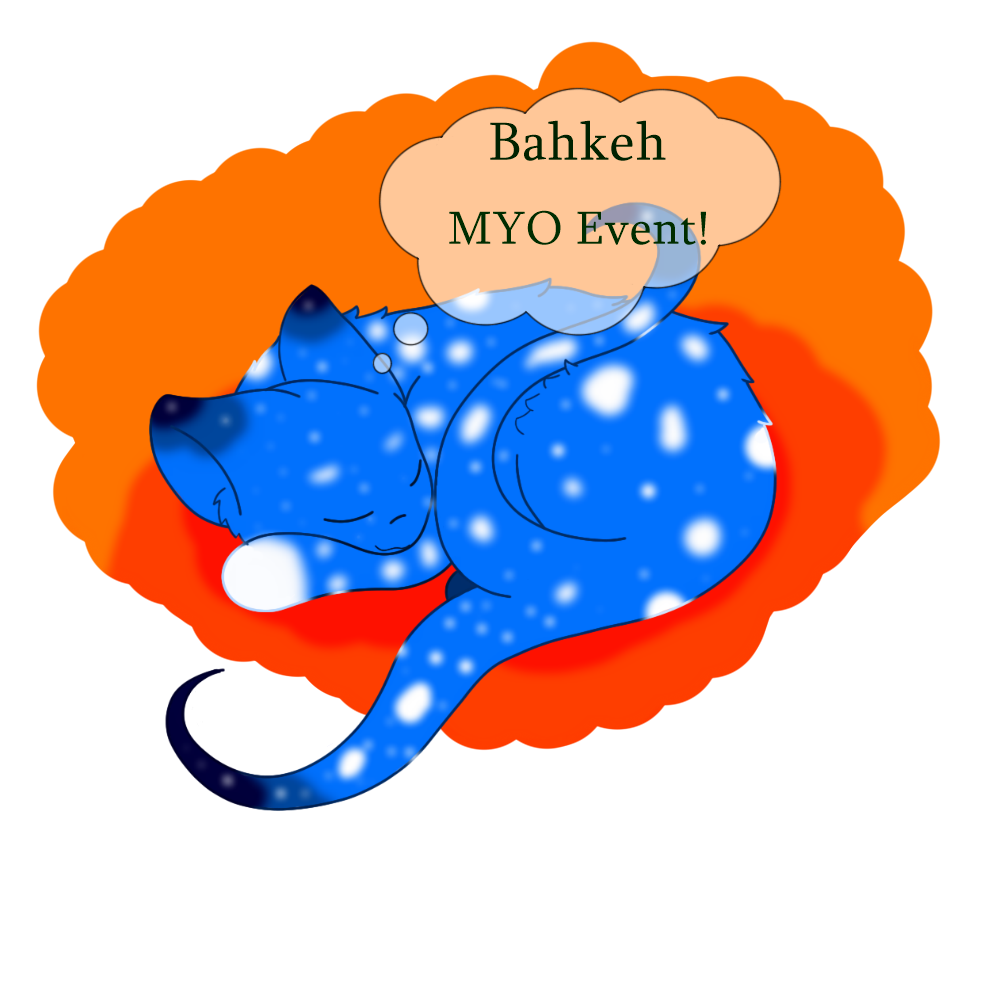 Bahkeh MYO Event! CLOSED!!!!