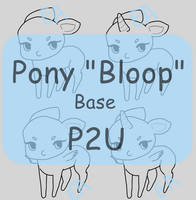 P2U Adoptable Pony Bloop Base