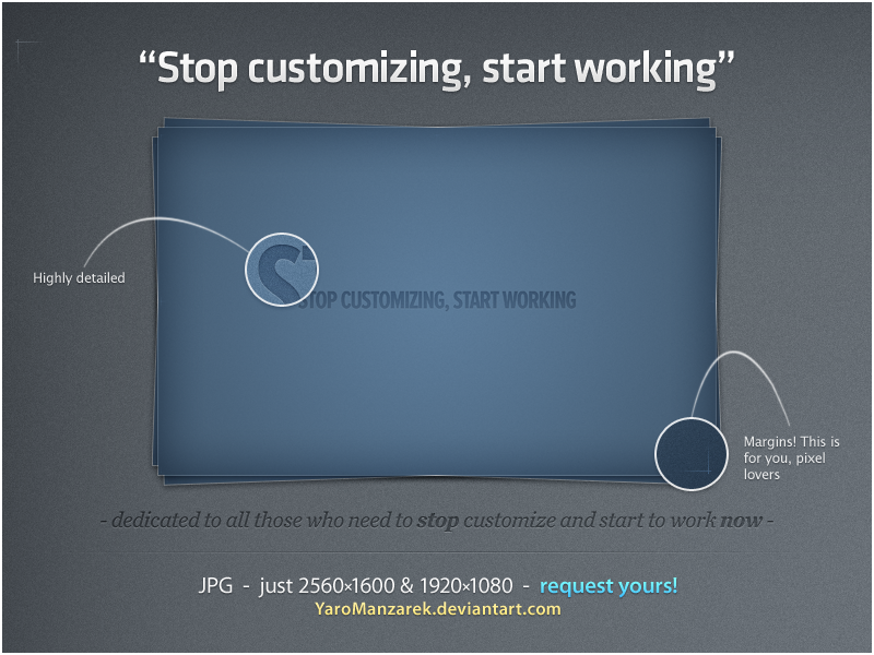 Stop customizing